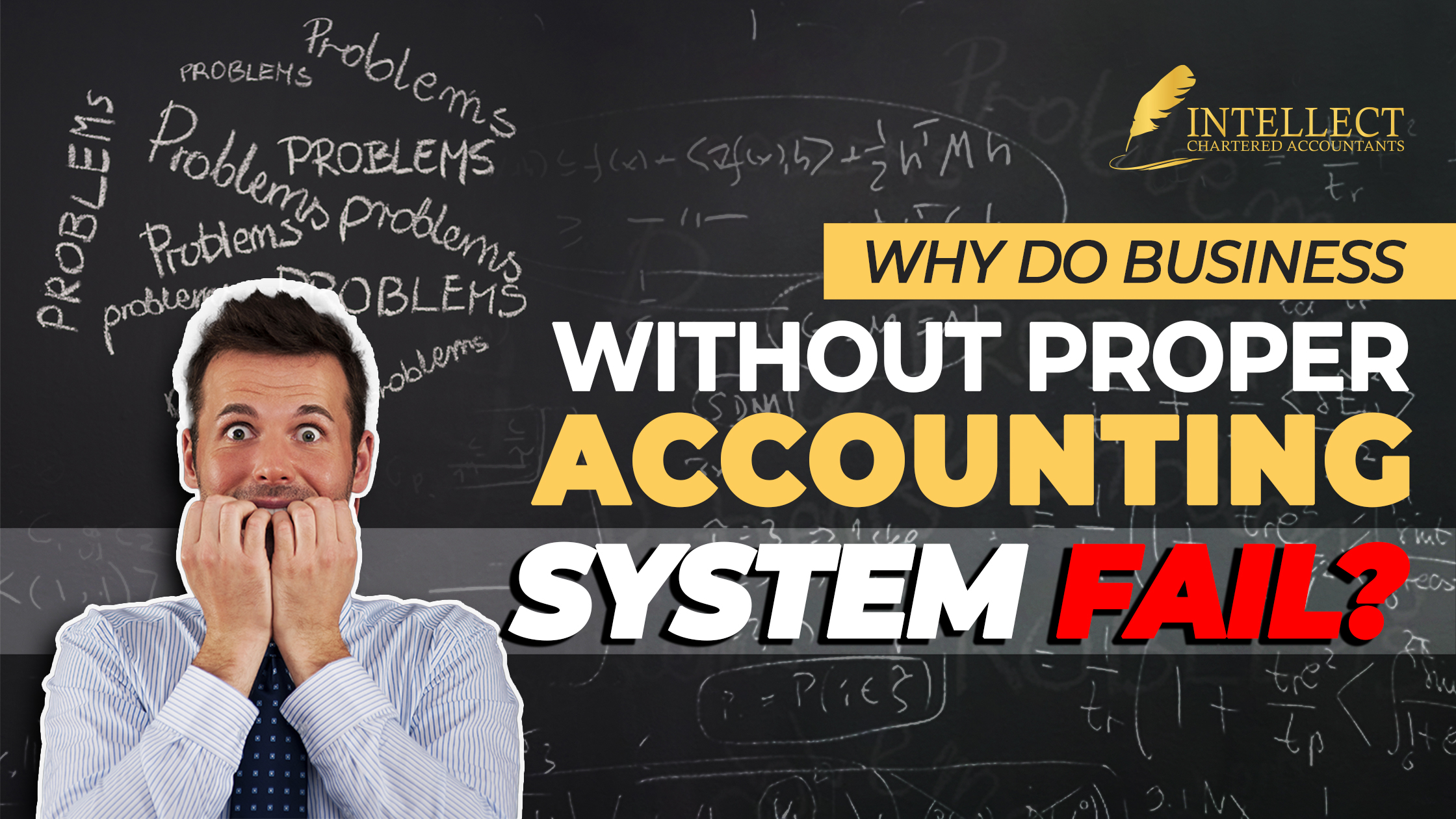 Why Do Business Without Proper Accounting System Fail?