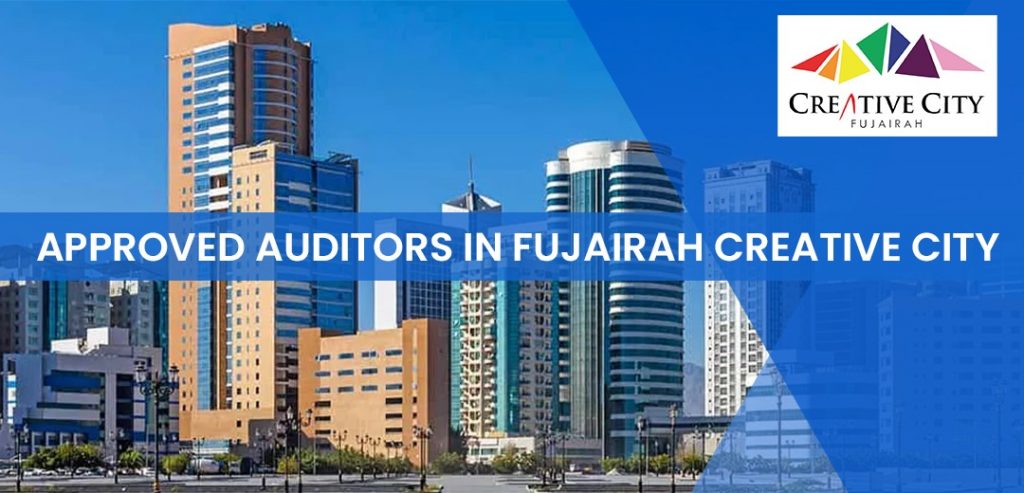 Approved Auditors in Fujairah Creative City