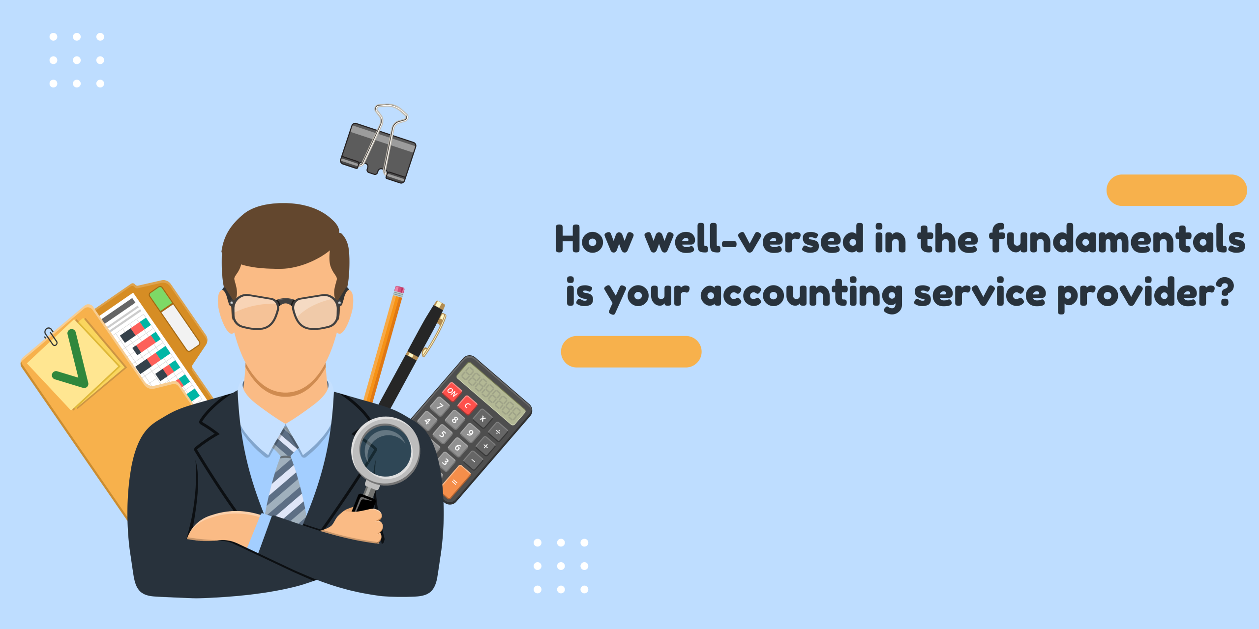 How well-versed in the fundamentals is your accounting service provider?