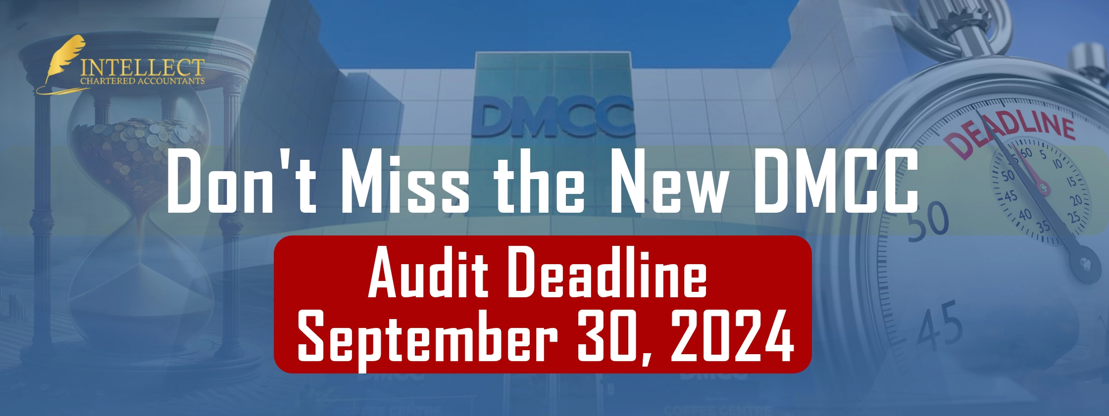 Deadline for the Audit in DMCC