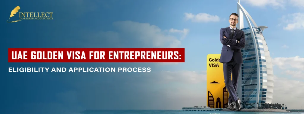 UAE Golden Visa For Entrepreneurs