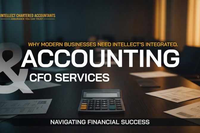 Navigating Financial Success: Why Modern Businesses Need Intellect’s Integrated Accounting & CFO Services
