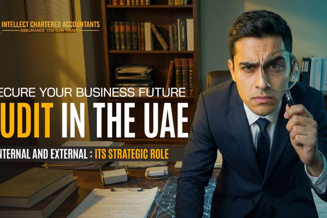 Secure Your Business Future: Internal and External Audit in the UAE: Its Strategic Role