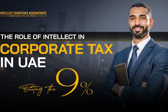 Beating the 9%: The Role of Intellect in Corporate Tax in UAE