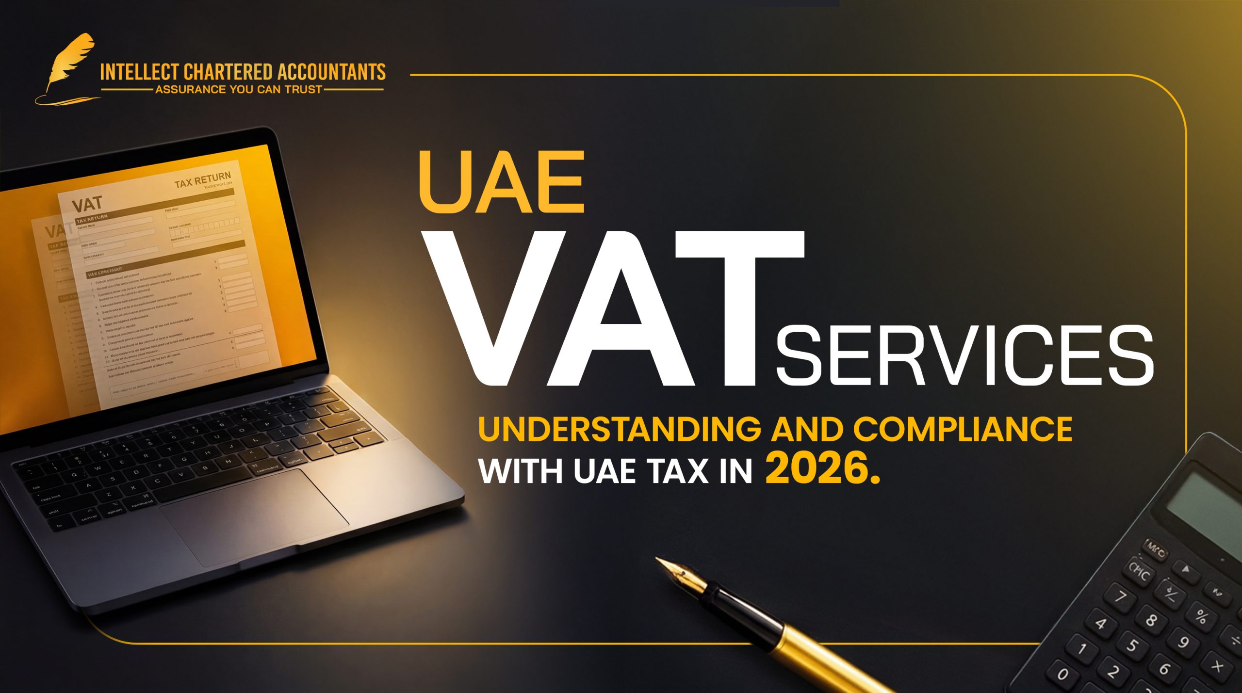 VAT Consultancy Services: Understanding and Compliance with UAE Tax in 2026
