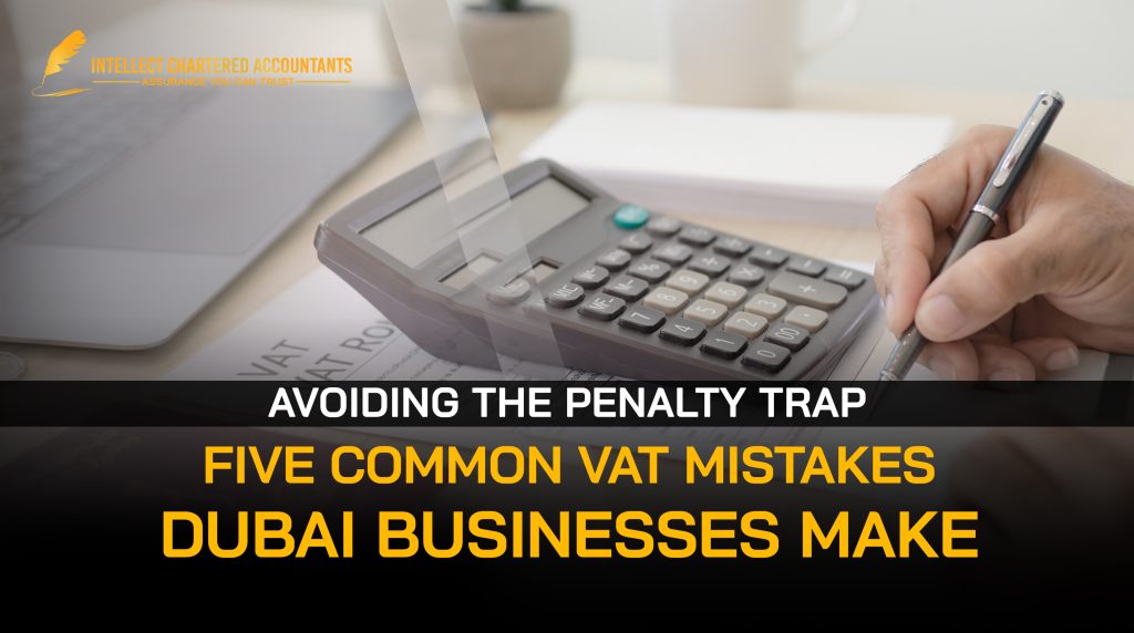 VAT Mistakes in Dubai