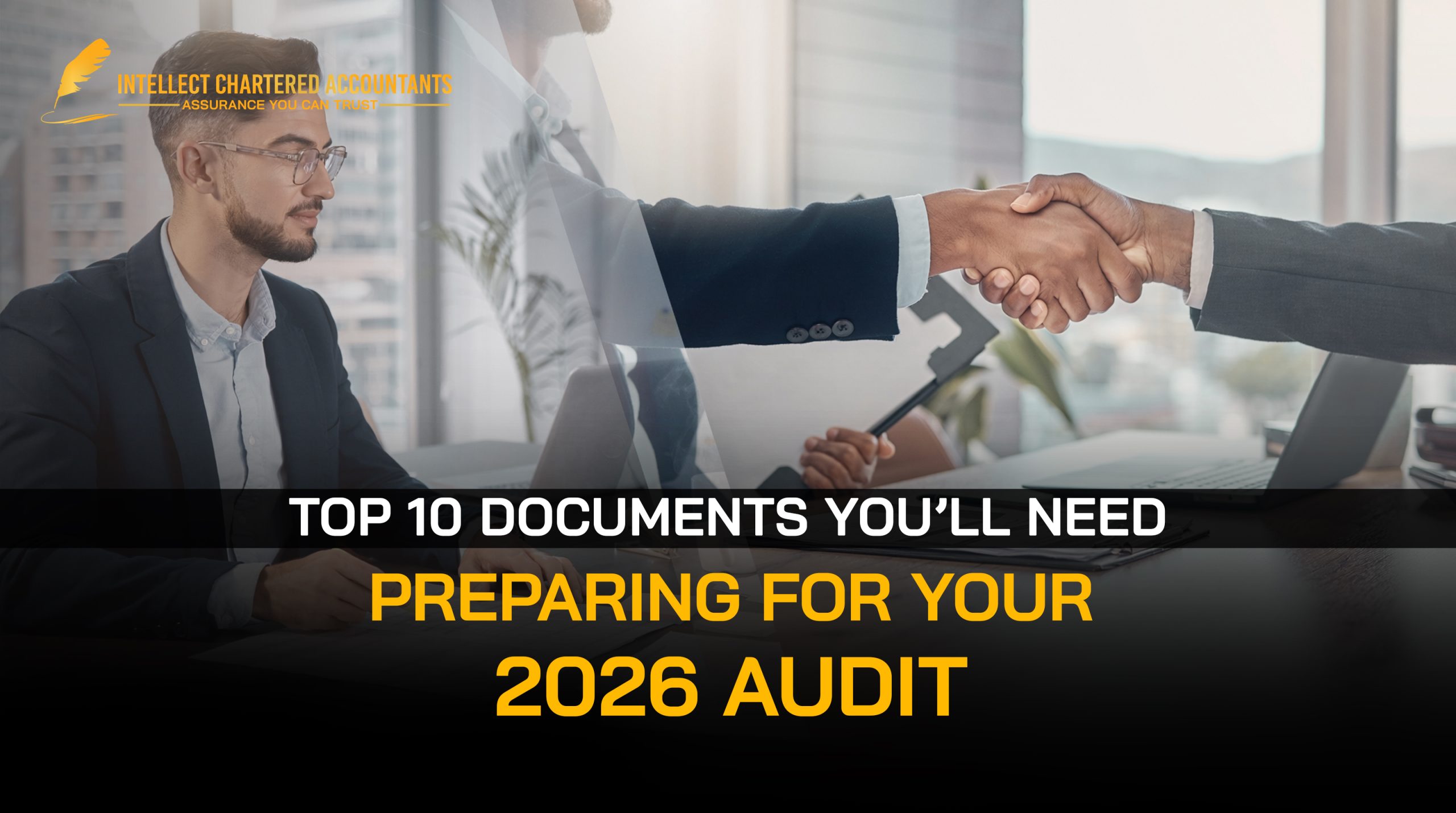 Preparing for Your 2026 Audit: Top 10 Documents You’ll Need