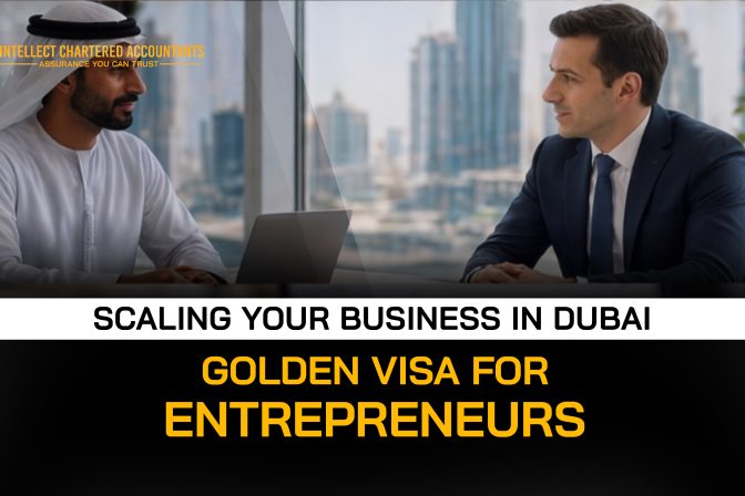Golden Visa for Entrepreneurs: Scaling Your Business in Dubai
