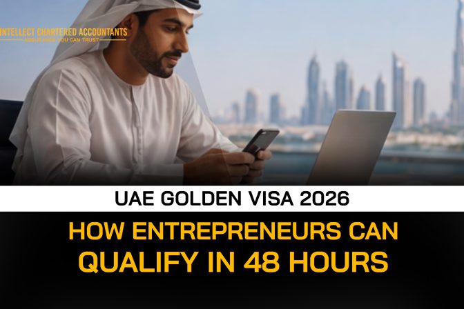 UAE Golden Visa 2026: How Entrepreneurs Can Qualify in 48 Hours