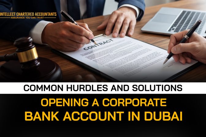 Opening a Corporate Bank Account in Dubai: Common Hurdles and Solutions