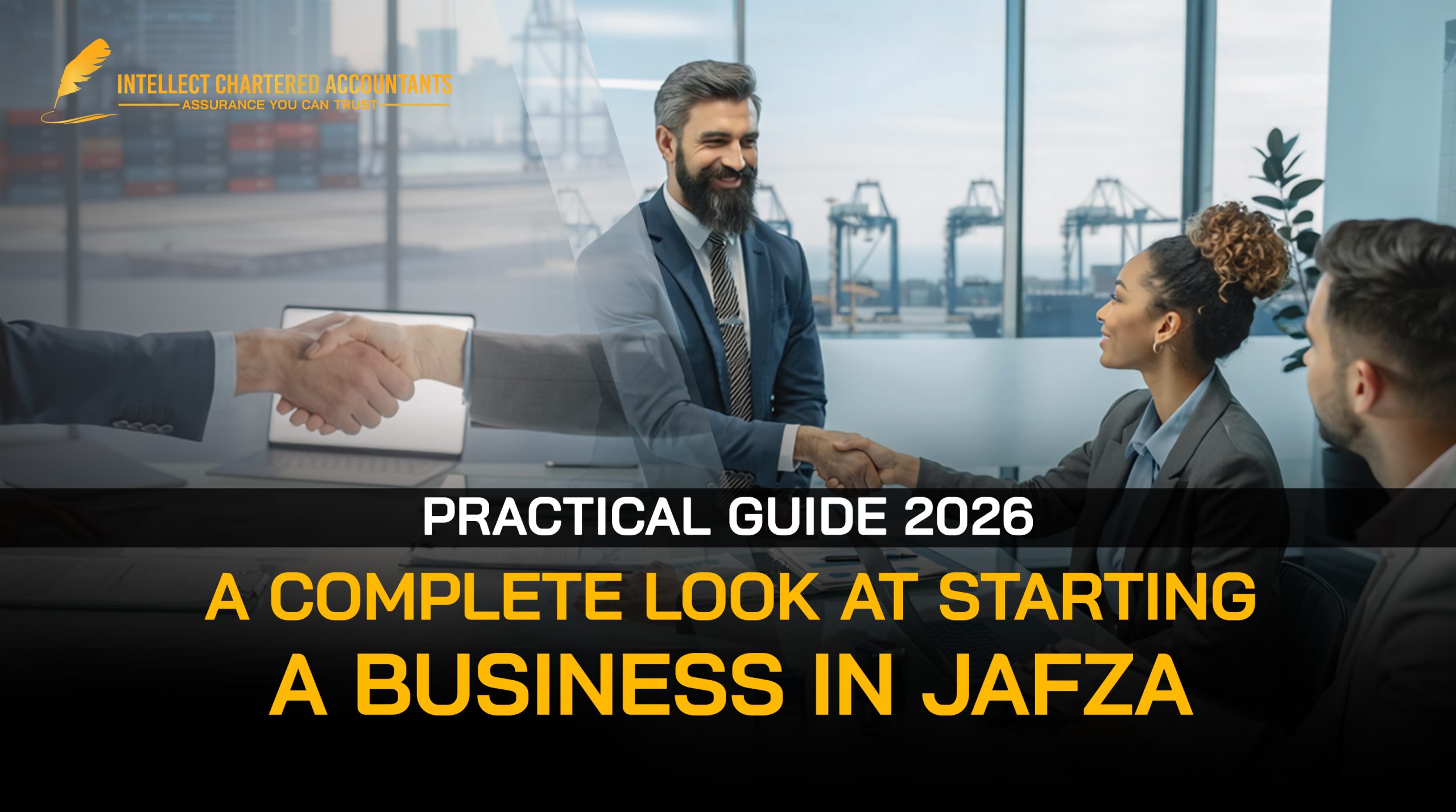 A Complete Look at Starting a Business in JAFZA 2026