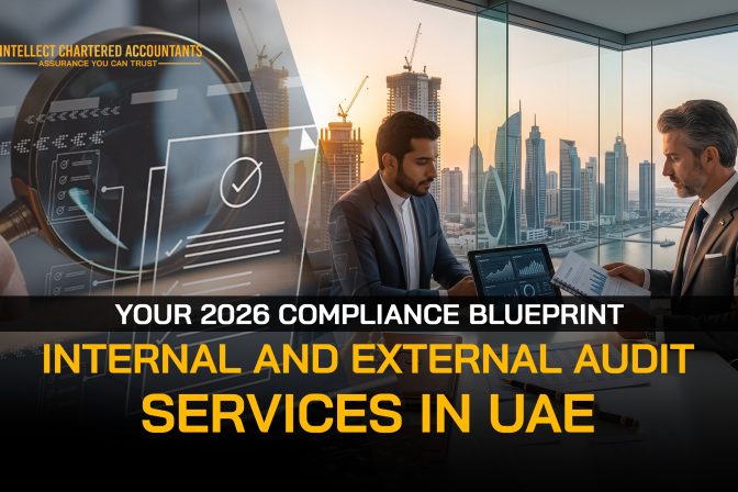 Internal and External Audit Services in UAE: Your 2026 Compliance Blueprint