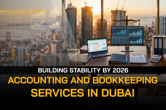 Accounting and Bookkeeping Services in Dubai: Building Stability by 2026