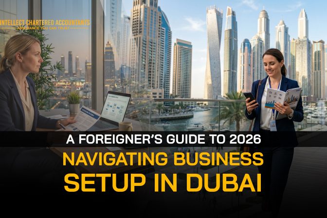 Navigating Business Setup in Dubai: A Foreigner’s Guide to 2026