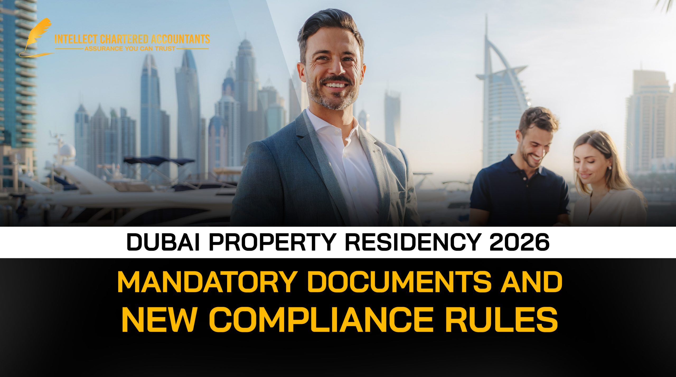 Mandatory Documents and New Compliance Rules for Dubai Property Residency 2026