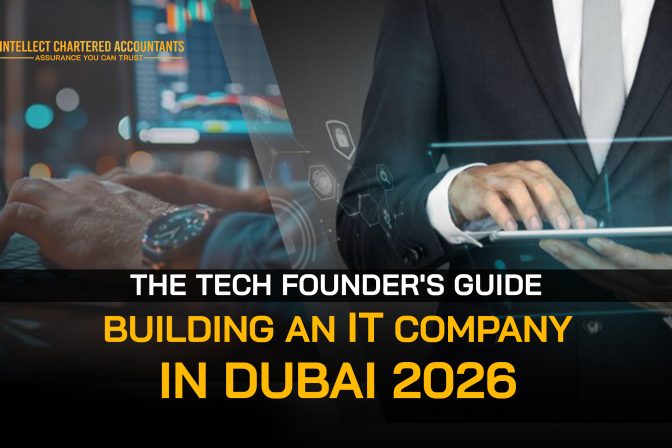 The Tech Founder’s Guide to Building an IT Company in Dubai 2026