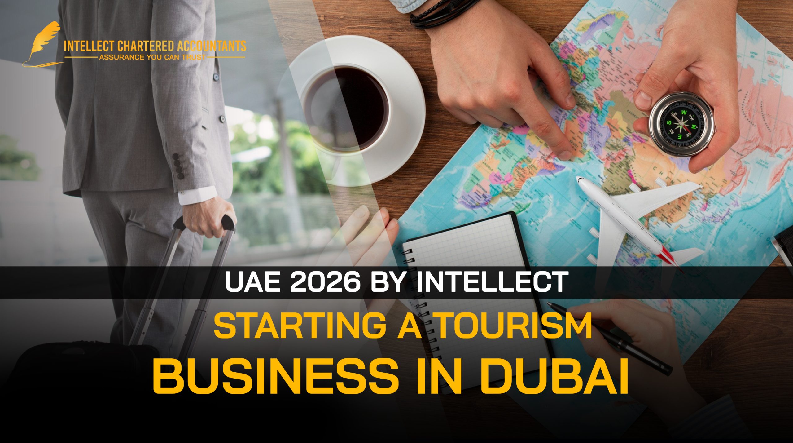 Starting a Tourism Business in Dubai UAE 2026 By Intellect