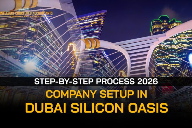 Company Setup in Dubai Silicon Oasis 2026 By Intellect
